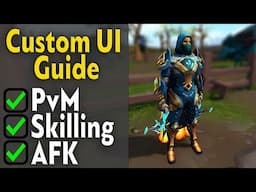 Custom UI Guide for PvM/Skilling/AFK - Runescape 3