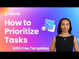 How to Prioritize Tasks Like a Pro | 7 Steps to Improve Your Workflow