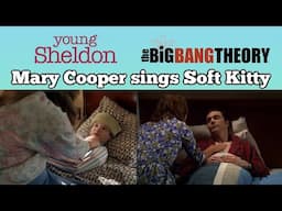 Mary Cooper sings “Soft Kitty” to sick Sheldon | The Coopers