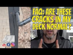 FAQ: Are these cracks in my deck normal?