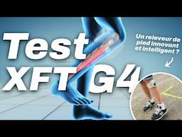 TEST RELEVEUR DE PIED XFT G4 : un releveur de pied innovant et intelligent