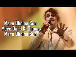 Mere Dholna 3.0 (LYRICS) - Bhool Bhulaiyaa 3 | Kartik Aaryan | Sonu Nigam | Amaal, Pritam, Sameer