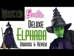 🧹 WICKED DELUXE ELPHABA FASHION DOLL 👑 EDMOND'S COLLECTIBLE WORLD 🌎 UNBOXING & REVIEW MATTEL BARBIE