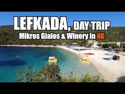 Lefkada, Greece | Half Day Trip - Mikros Gialos & Lefkaditiki Gi Winery