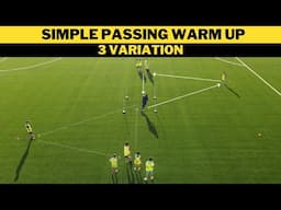 Simple Passing Warm Up | 3 Variation | Football/Soccer Training | U13+