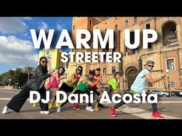 WARM UP | Streeter | Dj Dani Acosta | By: ZIN JOEL and ZIN from Italy🇮🇹