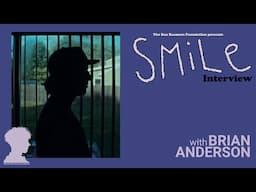 SMiLe Interviews : Brian Anderson