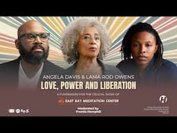 Love, Power and Liberation with Angela Davis and Lama Rod Owens