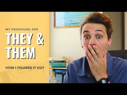 They them pronouns: How I figured it out