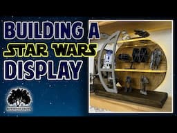 Building an EPIC Star Wars Display!