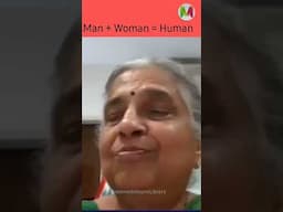 Sudha Murty : Opposite of Man is not Woman but......