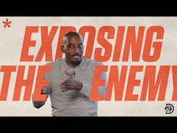 Exposing The Enemy  // Spiritual Warfare Part. 11 // Thrive with Dr. Dharius Daniels