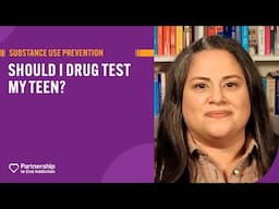 Should I Drug Test My Teen?