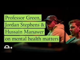 Professor Green, Jordan Stephens & Hussain Manawer on why mental health matters | KITE Festival 2024