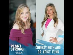 Ep. 273: Dr. Kristi Funk and Chrissy Roth - Breast Cancer Prevention on a Plate