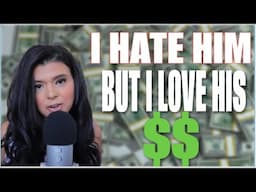 I HATE HIM BUT I LOVE HIS $$$ | MONSTER #2 | SOFT SPOKEN