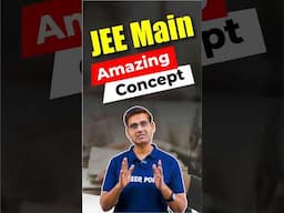 "Most Amazing Concept in JEE Main - Mind Blowing Trick for Problem Solving!