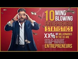 10 Mind Blowing Stats About Being An ENTRPRENEUR