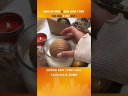 Chocolate Bomb - Món độc đáo cho menu vào mùa giáng sinh này | Nguyên Vinbar