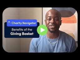 Benefits of the Giving Basket | Charity Navigator