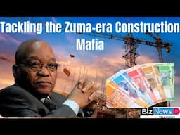 Tackling the Zuma-era Construction Mafia