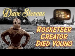 Dave Stevens the Rocketeer Creator died very young