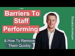 4 Key Reasons That Stops Staff Performing at Work & What To Do About It