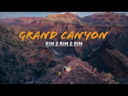 Grand Canyon In A Day: A Rim 2 Rim 2 Rim