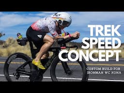 Trek Speed Concept | Custom Build | IRONMAN World Championship Kona | Triathlon Ross