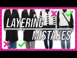 Common Style Mistakes With Layering & How To Fix Them!