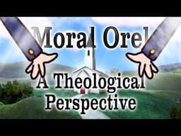 Moral Orel: A Theological Perspective (50k Subscriber Special)