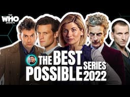 Doctor Who: The Best Possible Series 2022