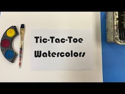 Tic-Tac-Toe watercolor practice techniques