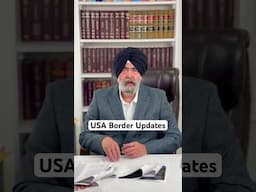 USA Border Updates #jaspreetsinghattorney