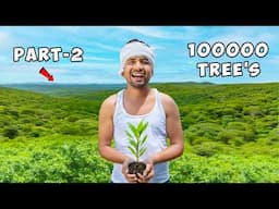 Finally...We Plant 1 Lakh Trees - एक लाख पेड़🌳| Part-2