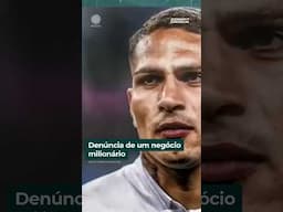 Paolo Guerrero envolvido em denúncia de corretor de imóveis