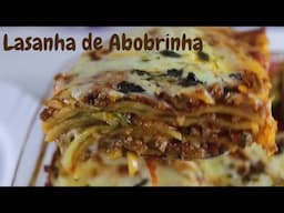 LASANHA DE ABOBRINHA A BOLONHESA: LEVE, SABOROSA E SAUDÁVEL! 🥒🍝