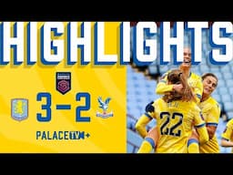 Cato's FIRST GOAL for Palace 🤩 | Palace 2 - 3 Aston Villa | WSL Highlights