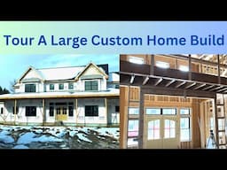 Tour A Large Custom Home Build Construction