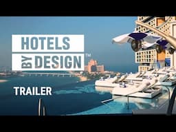 Hotels ByDesign | Season 3 Trailer