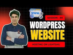 Session - 80 | Project: Wordpress Website Hosting on AWS LightSail Instance With Domain & SSL