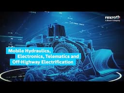 [EN] Bosch Rexroth: Welcome to the world of Mobile Hydraulics, Electronics and Electrics