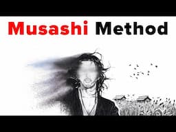 How to Disappear and Transform Yourself (Musashi Method)