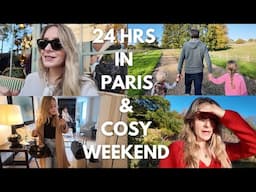 Cosy Weekend at Home & 24 Hours in PARIS!