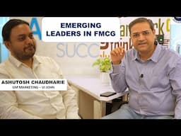 Success Factors In FMCG Marketing | Ashutosh Chaudharie | Sandeep Ray | Sales Academy