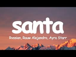 Rvssian x Rauw Alejandro x Ayra Starr - SANTA (Letra/Lyrics)