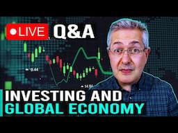 Investing & The Global Economy - Live Q&A