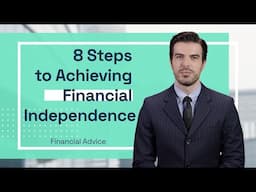 8 Steps to Achieving Financial Independence | Marvin Maxton®