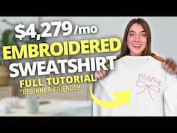 ULTIMATE Beginners Embroidery Tutorial *NEW 2025* How to Sell Embroidered Shirts on Etsy, Printify