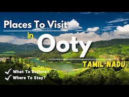 Ooty Tourist Places | Places To Visit In Ooty | Ooty Trip | Tamil Nadu Tourist Places